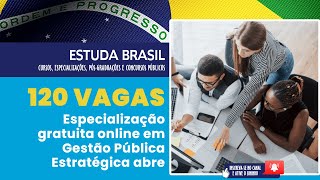 120 vagas Especialização gratuita online em Gestão Pública Estratégica [upl. by Elockcin64]