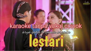 lestari  karaoke tanpa vokal cowok [upl. by Cruz]