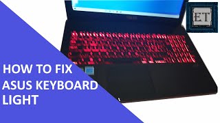 How to Fix Asus Keyboard Light When Not Working [upl. by Eihcir]