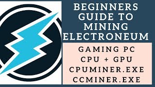 Electroneum ETN Mining on Gaming PC  Beginners  CPU  GPU [upl. by Vince]