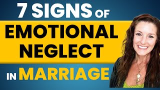 7 Signs of Emotional Neglect in Marriage  Sharmen Kimbrough [upl. by Nymzaj]