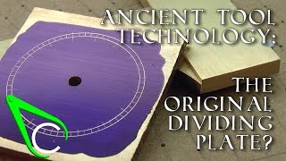 Antikythera Fragment 2  Ancient Tool Technology  The Original Dividing Plate [upl. by Dalia]