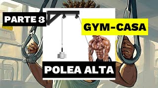 POLEA ALTA PARA ENTRENAR EN CASA O GYM FINAL  TIPS [upl. by Song]