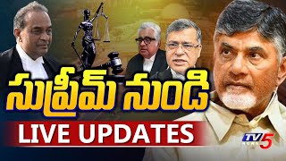 LIVE  Chandrababu Case Live Updates from Supreme Court  Chandrababu LIVE  TV5 News [upl. by Ihsoyim496]