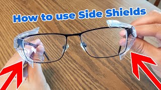 How to Use Side Shields for Glasses [upl. by Sauncho]