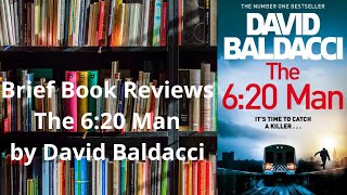 Brief Book Review  The 620 Man by David Baldacci [upl. by Ateval]