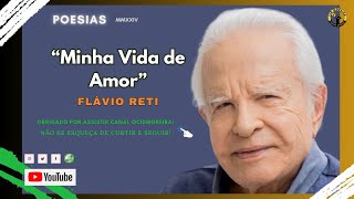 Poema Minha Vida de Amor  Flávio Reti [upl. by Ahsyad]