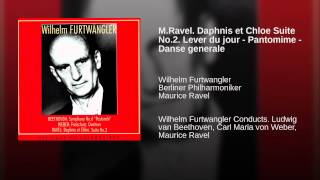 MRavel Daphnis et Chloe Suite No2 Lever du jour  Pantomime  Danse generale [upl. by Eolcin]