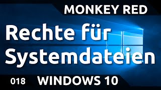 Windows 10 Rechte zum Bearbeiten von Systemdateien erlangen [upl. by Jeminah]