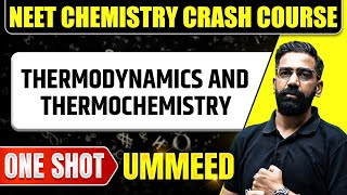 THERMODYNAMICS AND THERMOCHEMISTRY in 1 Shot All Concepts Tricks amp PYQs  NEET Crash Course [upl. by Anyrb]