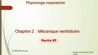 UE01 Physiologie respiratoire  mécanique ventilatoire partie 01 [upl. by Straub704]