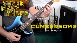 Seven Mary Three  Cumbersome Guitar Cover [upl. by Chemush]