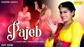 Pajeb Official Video Anamika Bawa Durgesh Samalpuriya  Kavita Sobu  New Haryanvi Song 2024 [upl. by Anaed]