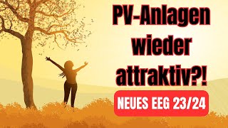 Lohnt sich eine PVAnlage Photovoltaik 20232024  Neues EEG [upl. by Candis484]