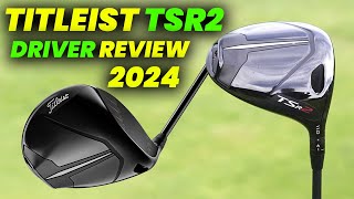 Titleist Tsr2 Driver Review 2024 Is the Titleist TSR2 Driver a GameChanger [upl. by Pandolfi890]