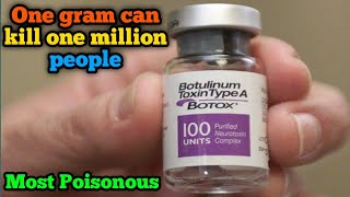 Botulinum toxin  Most poisonous substance  What is the most poisonous substance in the world [upl. by Ramraj]