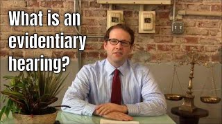 Evidentiary hearing meaning  What is an evidentiary hearing [upl. by Alegna]