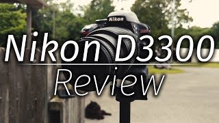 Nikon D3300 OverviewMiniReview [upl. by Gabrielli]