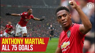 Anthony Martial reaches 75 goals for Manchester United  Every Goal [upl. by Fatma]