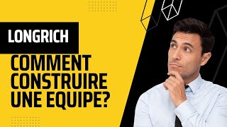 COMMENT CONSTRUIRE UNE EQUIPE A LONGRICH [upl. by Ellerret]