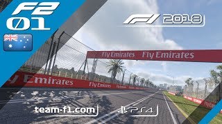 F2 01  Australie Albert Park  F1 2018 PS4 [upl. by Ahseram]