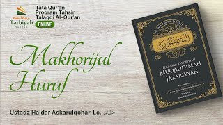 LIVE Makhorijul Huruf  Ustadz Haidar Askarulqohar Lc حفظه الله [upl. by Chien]