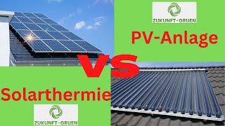 Photovoltaik vs Solarthermie  Vergleich der Anlagen [upl. by Marlena655]