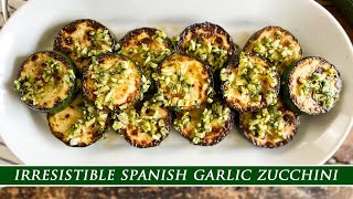 Spanish Garlic Zucchini  A Dish you Won´t be Able to Resist [upl. by Lletnahc]