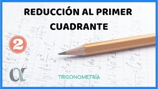 Cómo resolver ejercicios de reducción al primer cuadrante [upl. by Nosinned299]