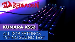 Redragon K552 Kumara  All RGB Settings  Typing Sound Test Is it still good in 2020 [upl. by Ellenuahs]