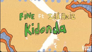 FiNE Idd Aziz  Kidonda Extended Mix [upl. by Dnaloy]