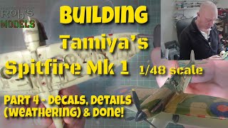 Tamiya Spitfire Mk1 148 Scale model Part 4  Decals Details and Done scalemodel spitfire [upl. by Leatrice618]