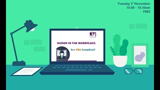 Radon in the Workplace  A UK Radon Association Webinar [upl. by Yngiram]