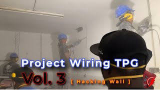 PAKAR ELEKTRIK  Project Wiring TPG  Vol 3 Hacking Wall [upl. by Nnylarat]