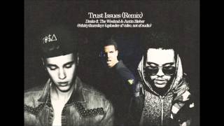 Trust Issues Remix Drake ft The Weeknd amp Justin Bieber [upl. by Walcoff874]