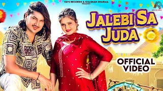 Jalebi Sa Juda Official VideoAmit Saini RohtakiyaAnjali Raghav New Haryanvi Songs Haryanavi 2024 [upl. by Anrak840]