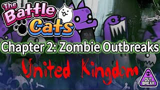 The Battle Cats Empire of Cats Chapter 2  Zombie Outbreaks in United Kingdom [upl. by Elyac]