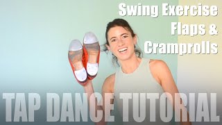 TAP DANCE TUTORIAL  Swing Exercise with Flaps amp Cramproll [upl. by Jessamine640]