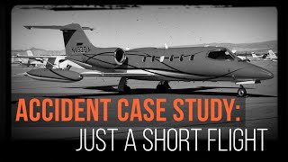 Accident Case Study Just a Short Flight [upl. by Aicyla289]