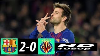 Barcelona Vs Villarreal 2  0 La Liga 02122018 [upl. by Ehsiom]