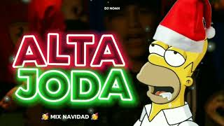 ALTA JODA7 ESPECIAL NAVIDAD🎅🎅🎄 MIX BOLICHERO djnoahhj3kh [upl. by Akli]