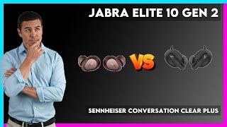 Jabra Elite 10 Gen 2 vs Sennheiser Conversation Clear Plus Comparison [upl. by Mcintyre460]