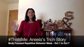 ThisIsMe  BFRB Awareness Week Aneelas Story [upl. by Annuahs]