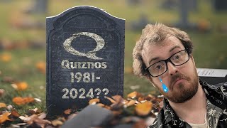 Does Quiznos Deserve to Die [upl. by Tadeo742]