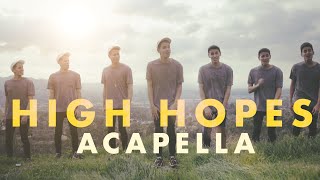 Panic At The Disco  High Hopes Acapella Cover [upl. by Knipe]