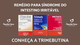 TRIMEBUTINA conheça um aliado no alívio dos sintomas da Síndrome do Intestino Irritável [upl. by Judus895]