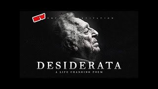 Desiderata  A Life Changing Poem for Hard Times [upl. by Anasxor]