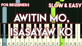 VST amp COMPANY  AWITIN MO ISASAYAW KO  SLOW amp EASY PIANO TUTORIAL [upl. by Lynnet]