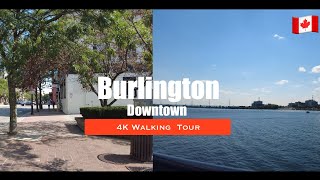 4K Burlington Ontario  Downtown Walking tour  193 [upl. by Eyar]