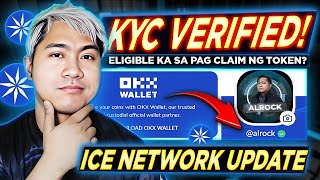 iCE Network Mining KYC Verified  Eligible to Claim Token on OKX  PAANO MALAMAN KUNG VERIFIED NA [upl. by Yelsgnik900]